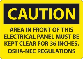 10" X 14" Black And Yellow Plastic Electrical Sign "CAUTION AREA IN FRONT OF THIS ELECTRICAL PANEL MUST BE KEPT CLEAR FOR 36 INCHES. OSHA-NEC REGULATIONS"