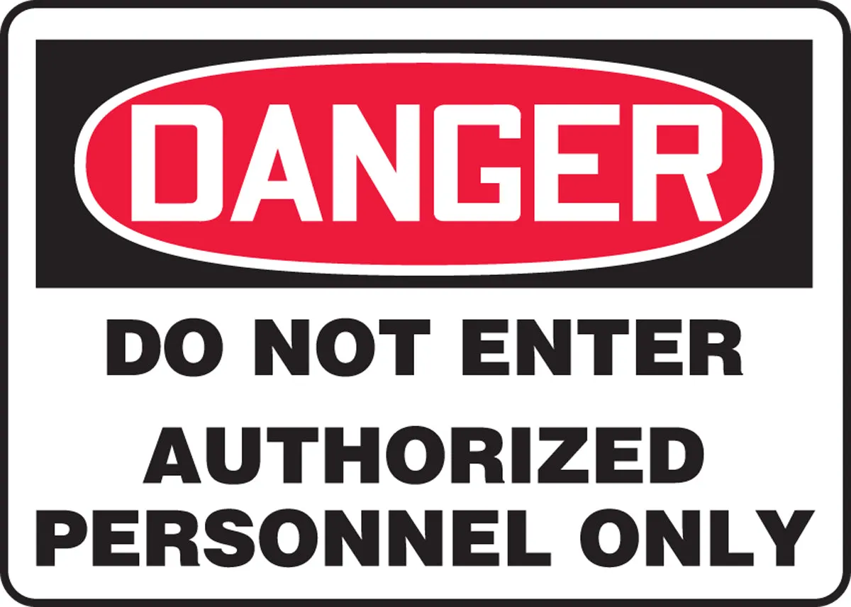 10" X 14" Black, Red And White Plastic Admittance And Exit Sign "DANGER DO NOT ENTER AUTHORIZED PERSONNEL ONLY"