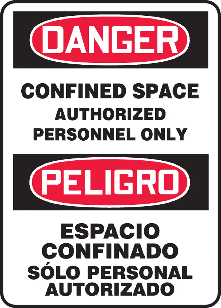 14" X 10" Red, Black And White Plastic Spanish/English Bilingual Safety Signs "DANGER CONFINED SPACE AUTHORIZED PERSONNEL ONLY PELIGRO ESPACIO SOLO PERSONAL AUTORIZADO"