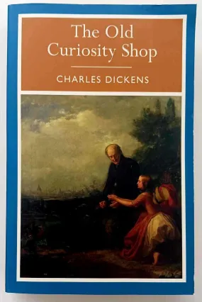 THE OLD CURIOSITY SHOP - Charles Dickens